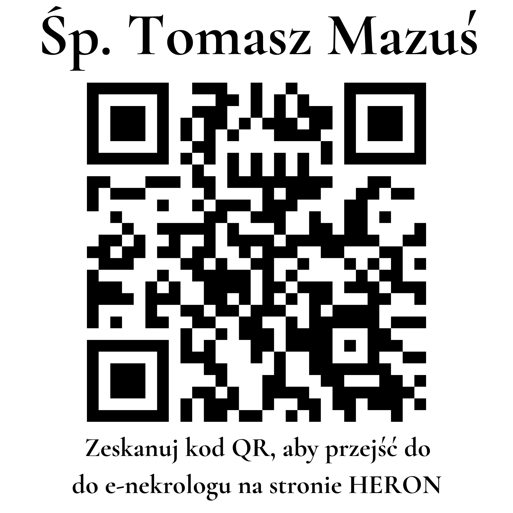 Kod QR do nekrologu Tomasz Mazuś Kod QR do nekrologu Tomasz Mazuś